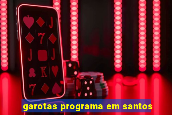 garotas programa em santos